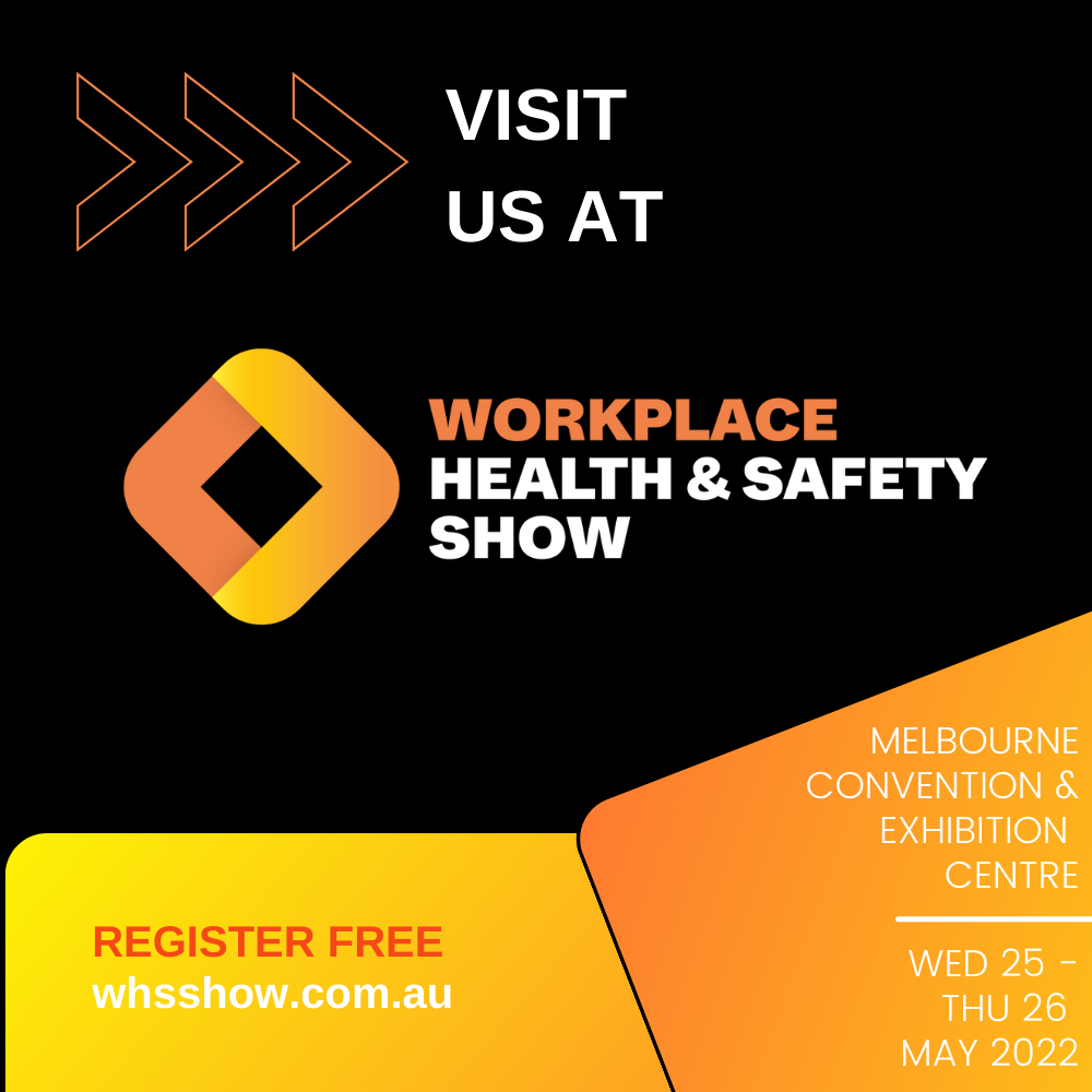COME AND SEE US AT THE WORK HEALTH AND SAFETY SHOW THIS MAY